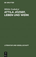 Attila Jozsef, Leben und Werk