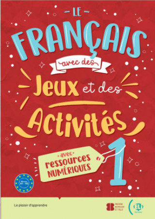 Le franďż˝ais avec... des jeux et des activitďż˝s. Schďż˝lerbuch