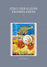 Jurgi der kleine Krabbelkrebs