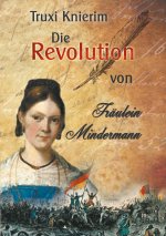 Die Revolution von Fräulein Mindermann