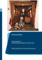 Oppa erzahlt von seiner Lehrzeit unter Tage