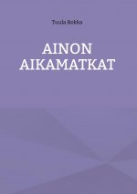 Ainon Aikamatkat