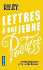 Lettres à une jeune poétesse - Correspondance avec Anita Forrer 1920-1926