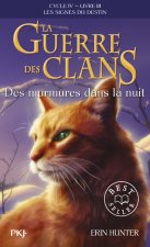 La Guerre des Clans - Cycle IV - Livre 3 Des murmures dans la nuit