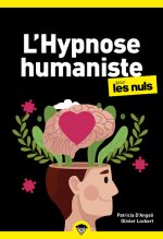 L'Hypnose humaniste pour les Nuls, poche, 2e éd