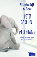 Le petit garçon et l'éléphant - Autisme - une enfance extra-ordinaire