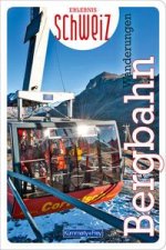 Wandern mit Bergbahnen Erlebnis Schweiz