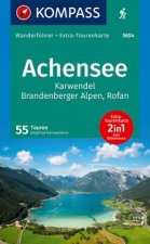 KOMPASS Wanderführer Achensee, Karwendel, Brandenberger Alpen, Rofan, 50 Touren