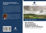 Der Einfluss internationaler Organisationen in Ländern nach Konflikten