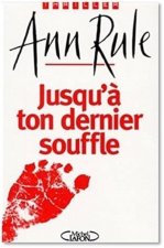 Jusqu'à ton dernier souffle