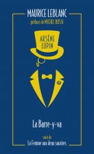 Arsène Lupin, La Barre-y-va - suivi de La Femme aux deux sourires