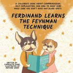 FERDINAND LEARNS THE FEYNMAN TECHNIQUE: