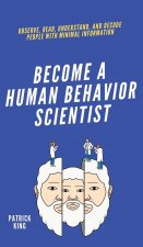 BECOME A HUMAN BEHAVIOR SCIENTIST: OBSER
