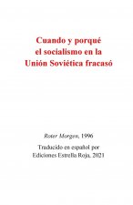 Cuando y porque fracaso el socialismo en la Union Sovietica