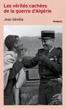 Les vérités cachées de la guerre d'Algérie - (nouvelle édition)