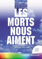 Les morts nous aiment - Messages de Jean Winter et de Gérald de Dampierre