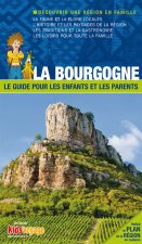 LA BOURGOGNE GUIDE PR LES ENFANTS ET LES PARENTS