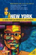 NEW-YORK GUIDE PR LES ENFANTS ET LES PARENTS