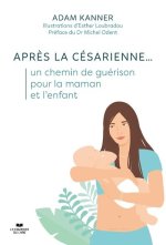 Après la césarienne... un chemin de guérison pour la maman et l'enfant