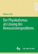 Physikalismus als Loesung des Bewusstseinsproblems