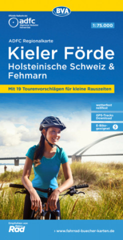 ADFC-Regionalkarte Kieler Förde Holsteinische Schweiz & Fehmarn, 1:75.000, mit Tagestourenvorschlägen, reiß- und wetterfest, E-Bike-geeignet, GPS-Trac