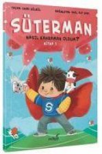 Nasil Kahraman Oldum - Süterman 1. Kitap