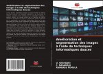 Amélioration et segmentation des images ? l'aide de techniques informatiques douces