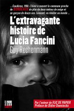 L'extravagante histoire de Lucia Fancini