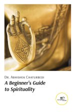 BEGINNER'S GUIDE TO SPIRITUALITY