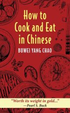 How to Cook and Eat in Chinese