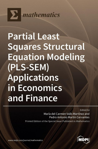 Partial Least Squares Structural Equation Modeling (PLS-SEM) Applications in Economics and Finance