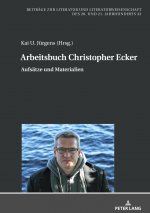Arbeitsbuch Christopher Ecker; Aufsatze und Materialien