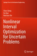 Nonlinear Interval Optimization for Uncertain Problems
