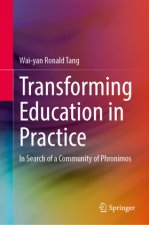 Transforming Education in Practice