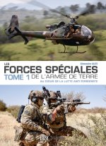 LES FORCES SPECIALES FRANCAISES DE L'ARMEE DE TERRE T.1