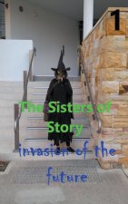 Sisters of Story Attack of the Future