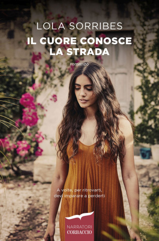 cuore conosce la strada