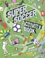 Super Soccer Activity Book: Based on the Big Book of Football