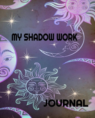 My Shadow Work Journal