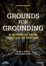 Grounds for Grounding: A Handbook from Circuits to  Systems, Second Edition