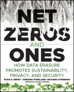 Net Zeros and Ones - How Data Erasure Promotes Sustainability, Privacy, and Security