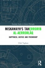 Miskawayh's Tahdib al-ahlaq