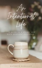 Intentional Life