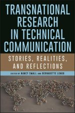 Transnational Research in Technical Communication: Stories, Realities, and Reflections