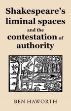 Shakespeare's Liminal Spaces