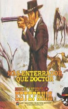 Mas enterrador que doctor (Coleccion Oeste)