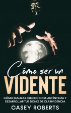 Como ser un Vidente