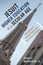 Jesuit Higher Education in a Secular Age