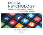 Media Psychology: Understanding and Navigating the Media's Subconscious Influence