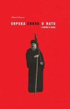 Srpska crkva u ratu i ratovi u njoj